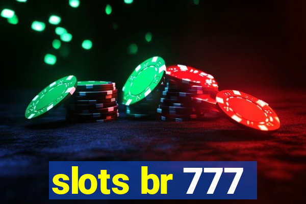 slots br 777