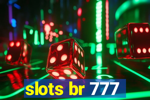 slots br 777