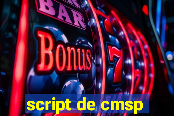 script de cmsp