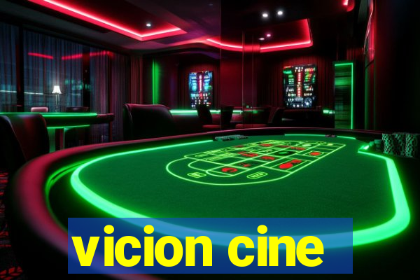 vicion cine