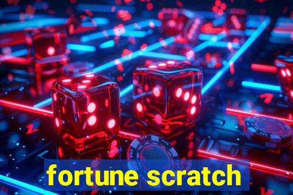 fortune scratch