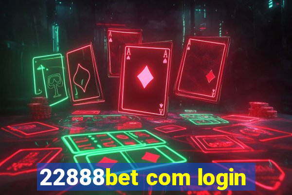 22888bet com login