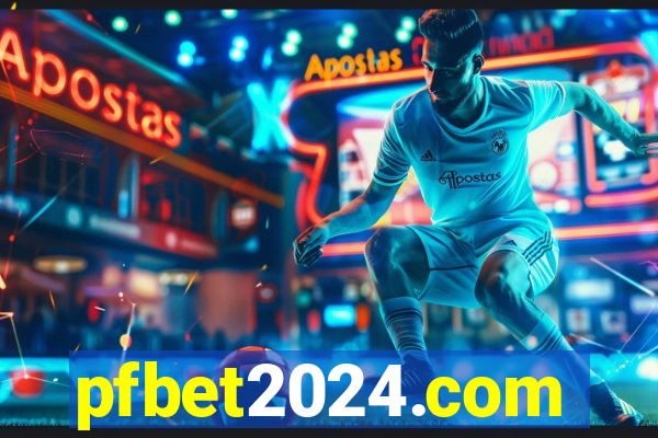 pfbet2024.com