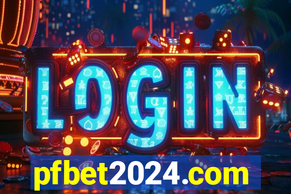 pfbet2024.com