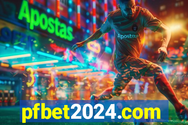 pfbet2024.com