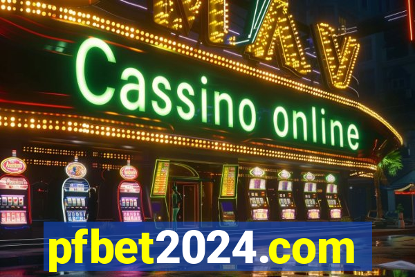 pfbet2024.com