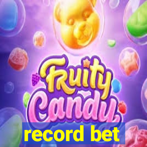 record bet