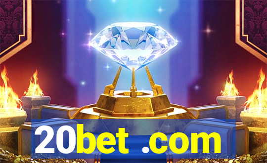 20bet .com