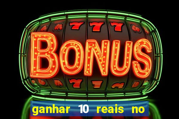 ganhar 10 reais no pix agora