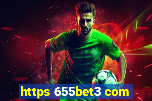 https 655bet3 com