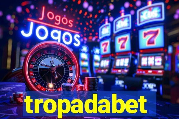 tropadabet