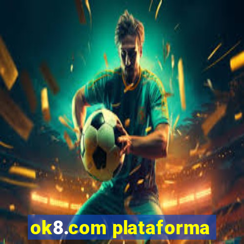 ok8.com plataforma