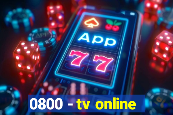 0800 - tv online