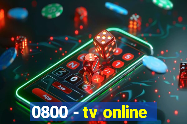 0800 - tv online