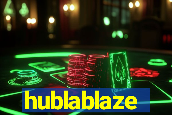 hublablaze