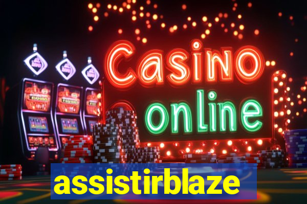 assistirblaze