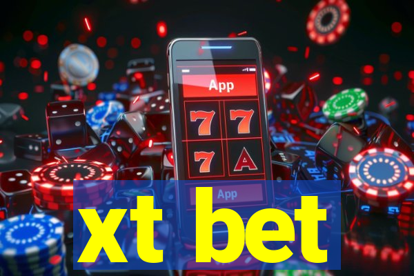 xt bet