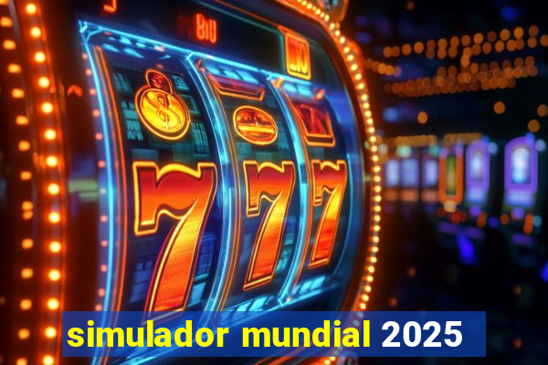 simulador mundial 2025