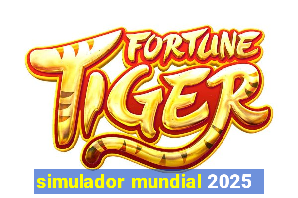 simulador mundial 2025