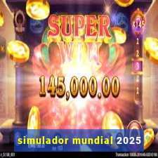 simulador mundial 2025