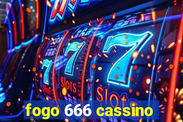 fogo 666 cassino