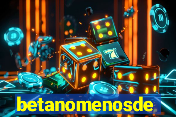 betanomenosde