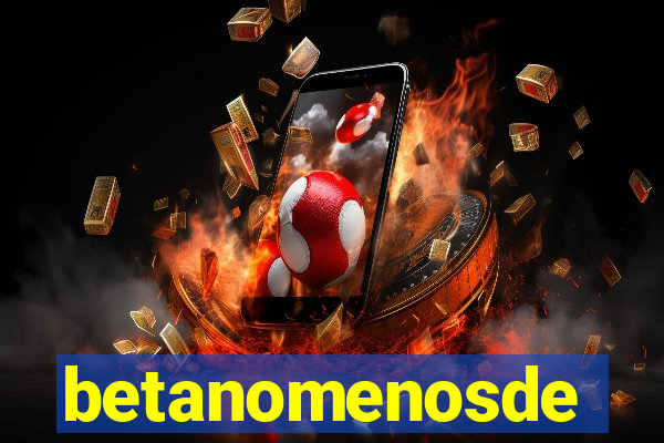 betanomenosde