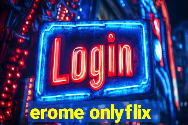 erome onlyflix