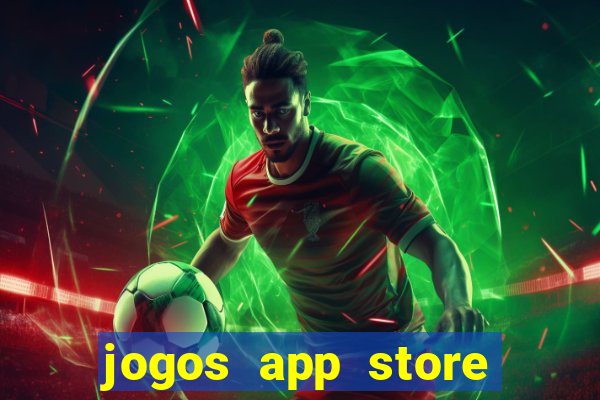 jogos app store para ganhar dinheiro