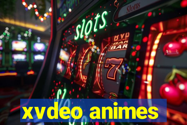 xvdeo animes