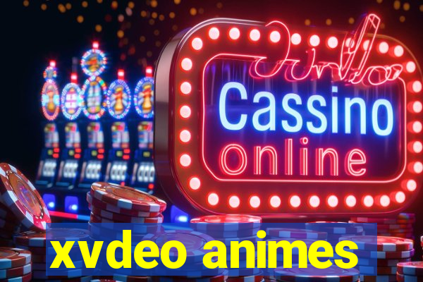 xvdeo animes