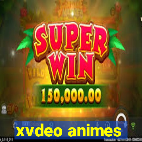 xvdeo animes