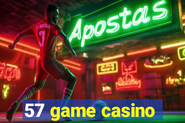 57 game casino