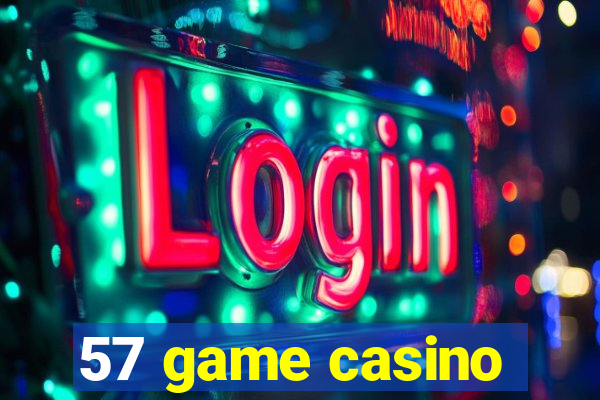 57 game casino