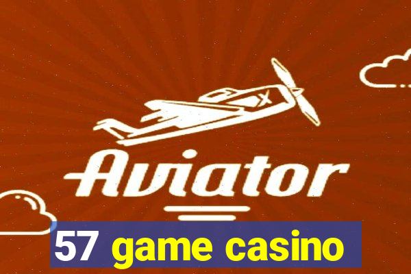 57 game casino