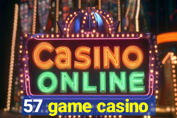 57 game casino