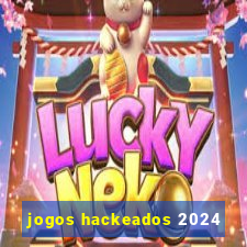 jogos hackeados 2024