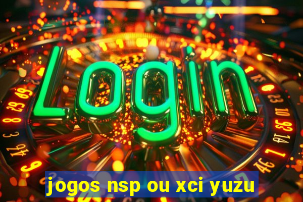 jogos nsp ou xci yuzu