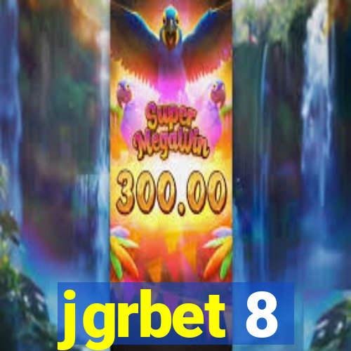 jgrbet 8