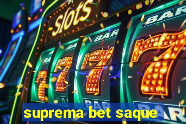 suprema bet saque