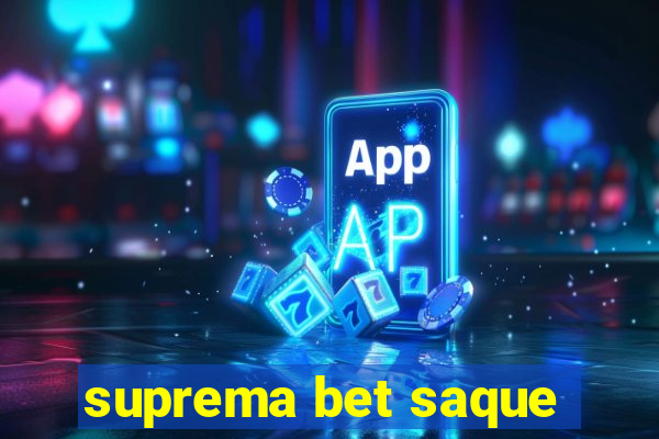 suprema bet saque