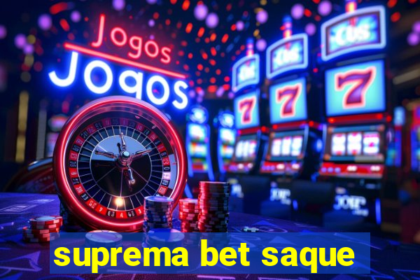 suprema bet saque