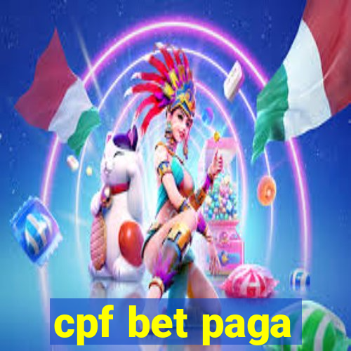 cpf bet paga