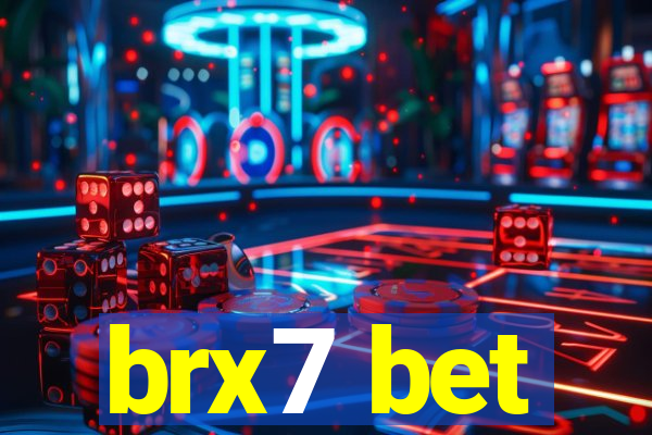 brx7 bet