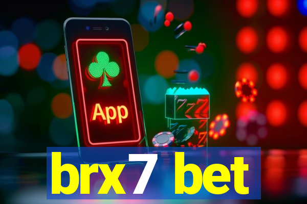 brx7 bet