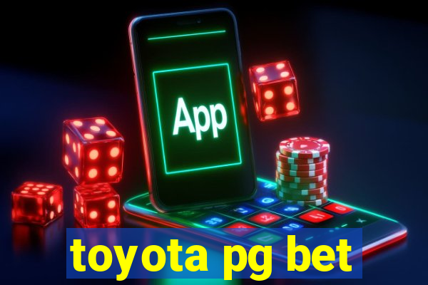 toyota pg bet