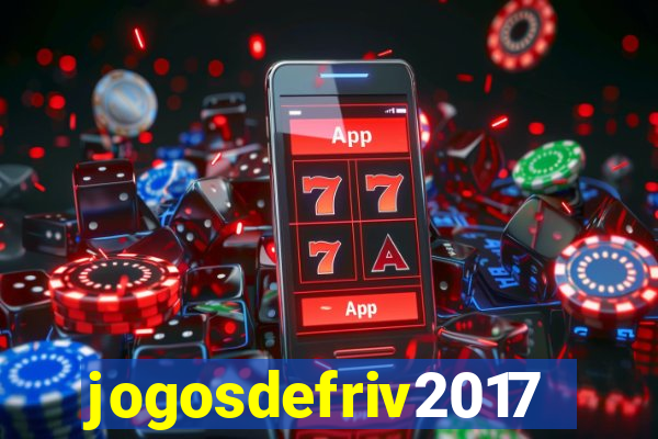 jogosdefriv2017