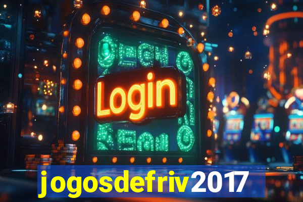 jogosdefriv2017