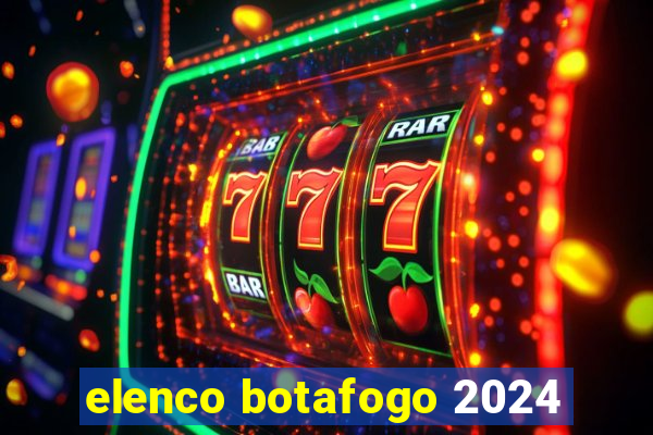 elenco botafogo 2024