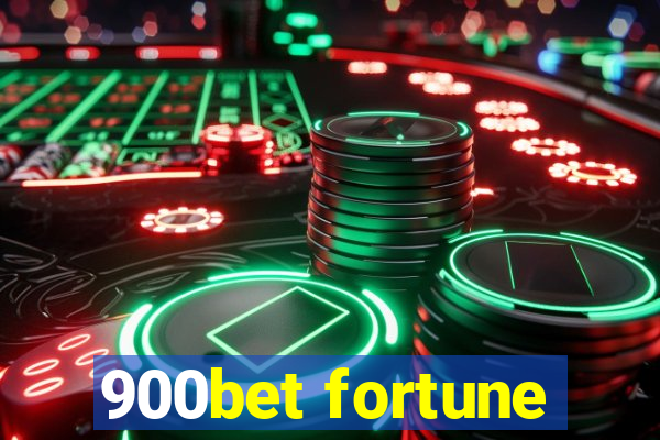 900bet fortune